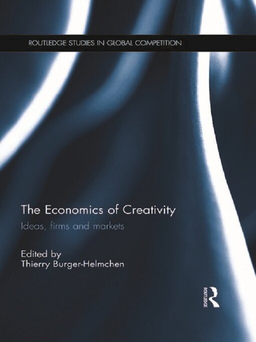 Title details for The Economics of Creativity by Thierry Burger-Helmchen - Wait list